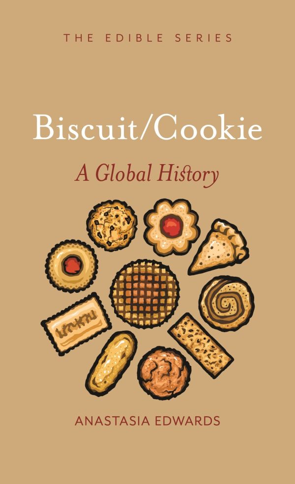 Biscuits and Cookies: A Global History